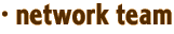· network team